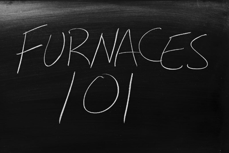 furnaces 101